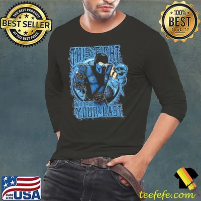 Thí fight will be your last subzero mk mortal kombat shirt
