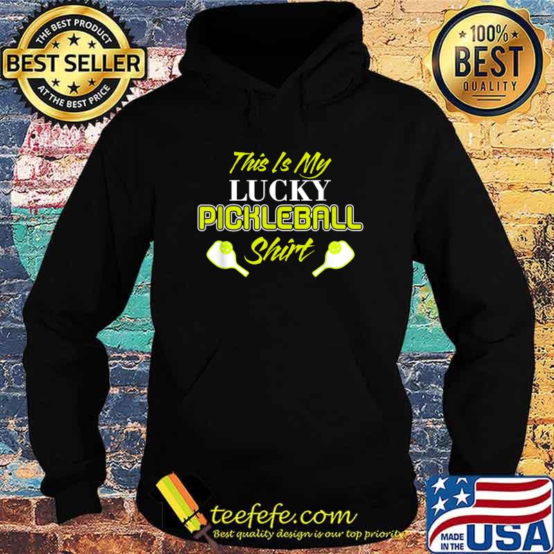 This Is My Lucky Pickleball Shirt Hoodie This Is My Lucky Pickleball Shirt Hoodie