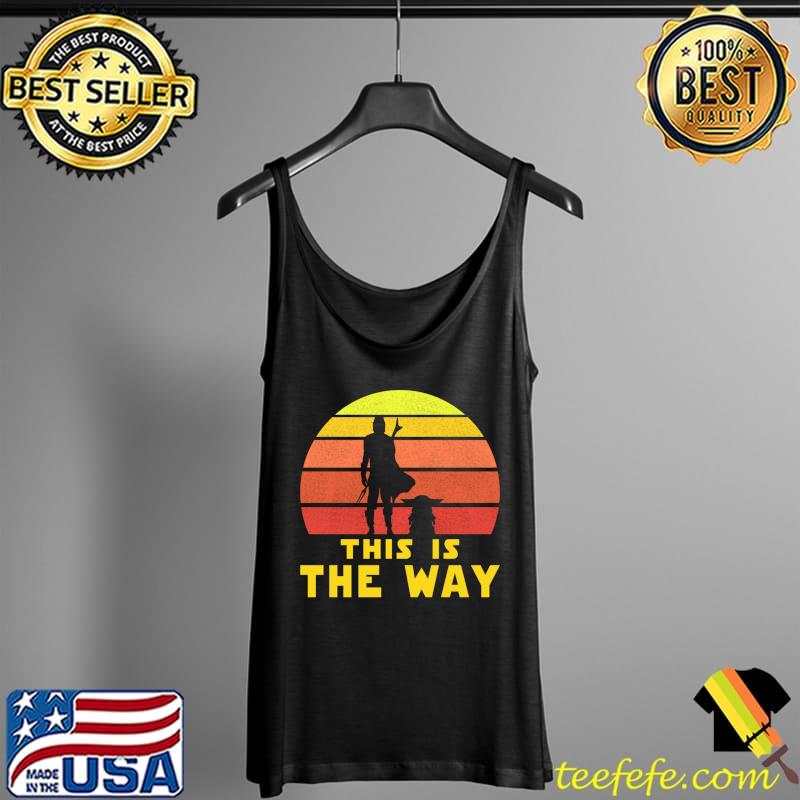 This is the way mando retro vol.1 Star wars vintage T-Shirt Tank Top This is the way mando retro vol.1 Star wars vintage T-Shirt Tank Top