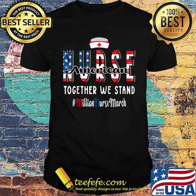 Together We Stand Million Nurse March May 12 2022 T-shirt