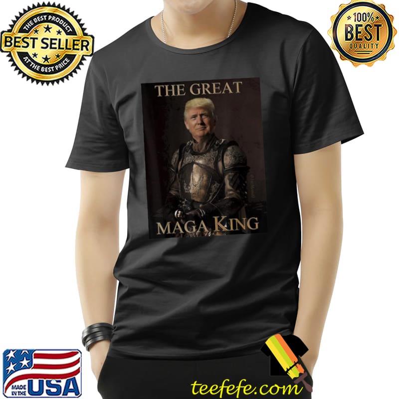 Trump The Great Maga King Shirt Trump Ultra Maga King T-Shirt Trump The Great Maga King Shirt Trump Ultra Maga King T-Shirt