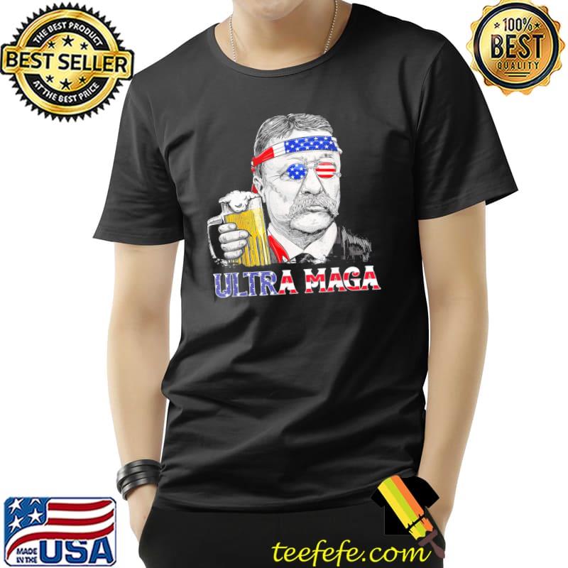 Ultra maga 4th of july teddy theodore roosevelt drinking Unisex Ultra maga 4th of july teddy theodore roosevelt drinking Unisex