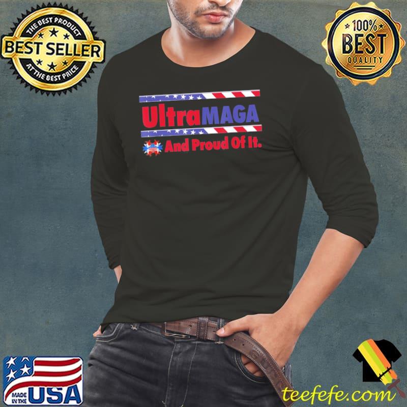 Ultra maga and proud of it make Trump 2024 antI Biden shirt
