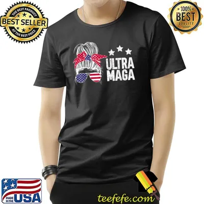 Ultra Maga Messy Bun- The Great Maga King Donald Trump T-Shirt