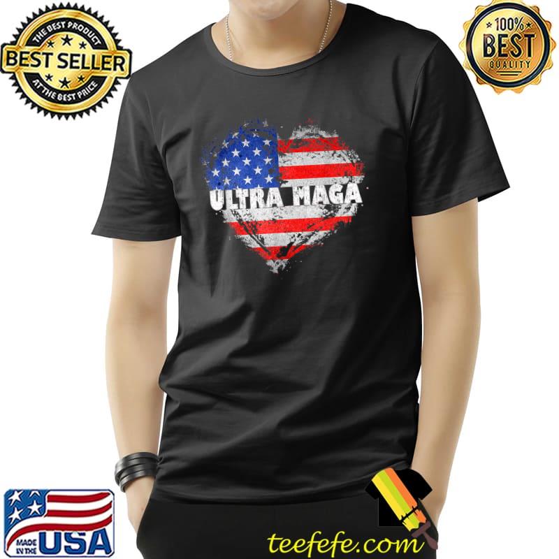 Ultra Maga Proud US Flag heart T-Shirt Ultra Maga Proud US Flag heart T-Shirt