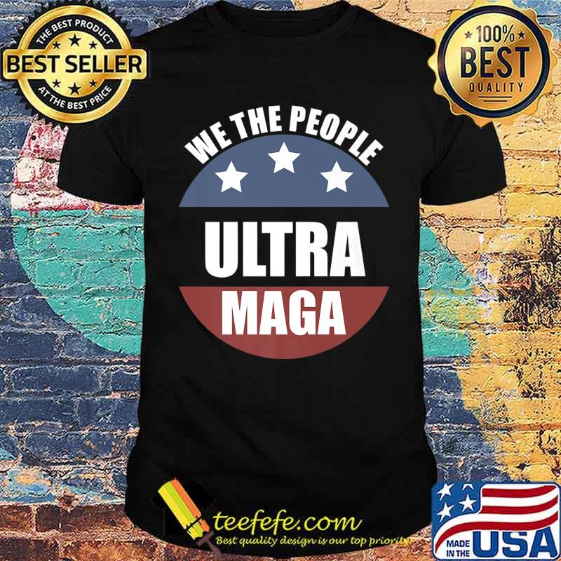 Ultra MAGA We The People Proud Republican USA Flag Premium T-Shirt