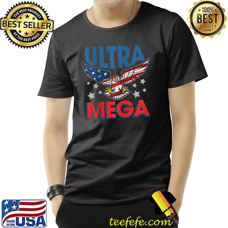 Ultra Mega Eagle 2022 American flag T-Shirt