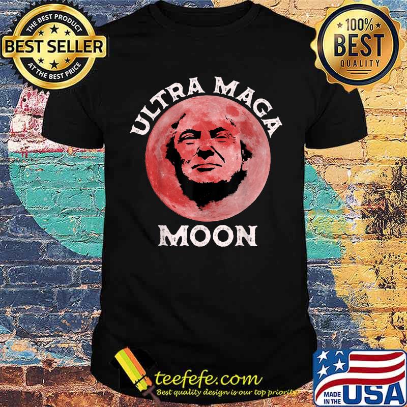 Ultra Mega Moon Trump T-Shirt Ultra Mega Moon Trump T-Shirt