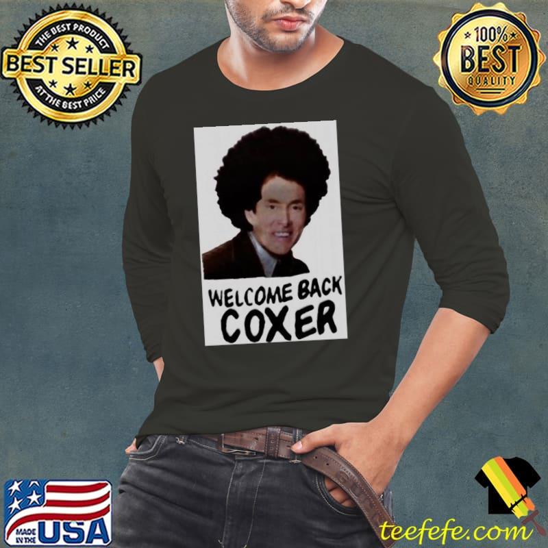 Welcome Back Cox Coxer Essential T-Shirt Long Sleeve Tee Welcome Back Cox Coxer Essential T-Shirt Long Sleeve Tee