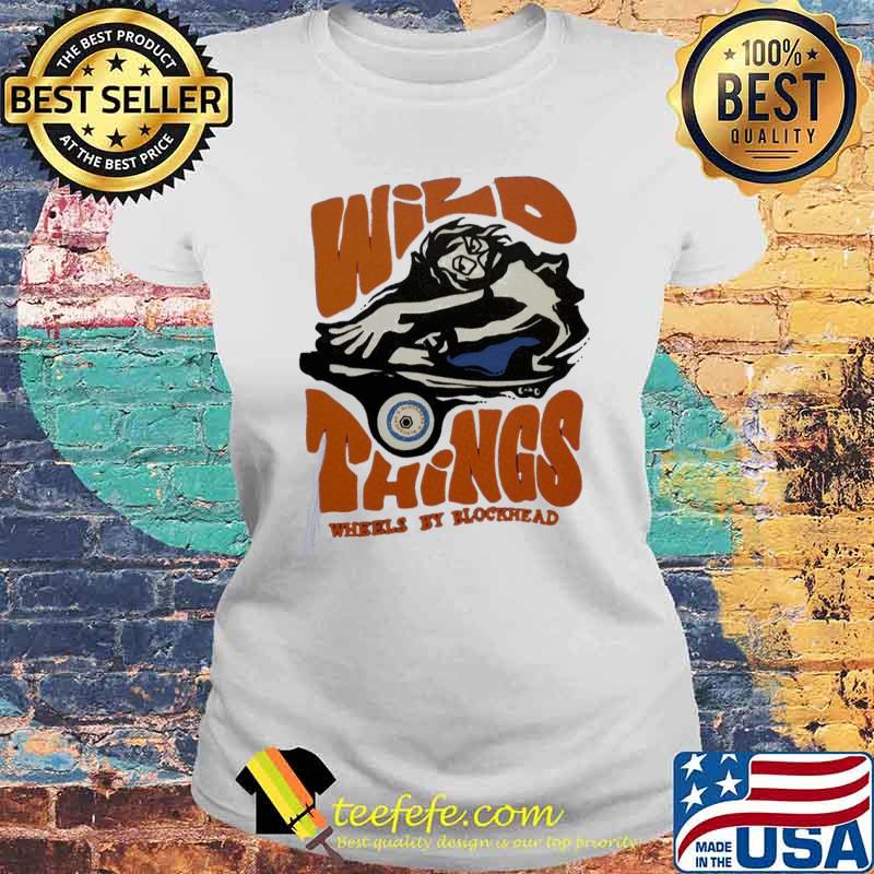 Wild things blockhead skateboard rodney mullen Laides tee Wild things blockhead skateboard rodney mullen Laides tee