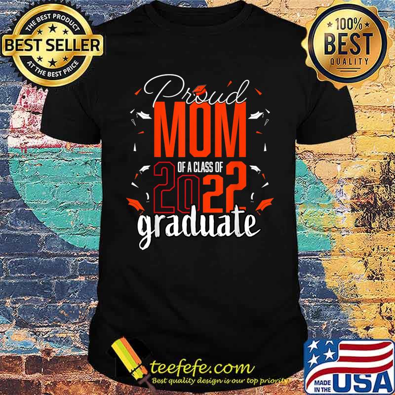 Women’s Proud mom of 2022 graduate senior school T-Shirt
