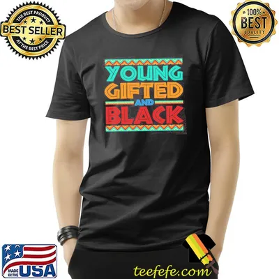 Young gifted black trending design shirt
