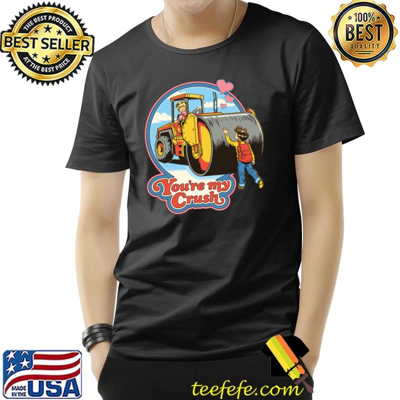 You're My Crush Classic T-Shirt
