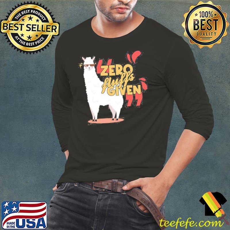 Zero fluffs given llama alpaca Long Sleeve Tee Zero fluffs given llama alpaca Long Sleeve Tee