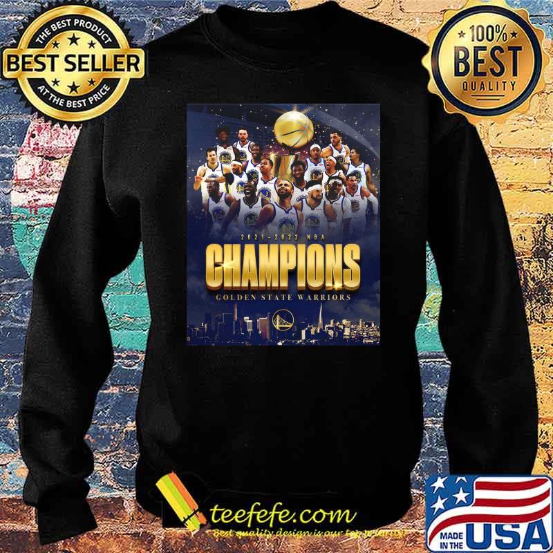 2021 2022 NBA Champions Golden State Warriors Shirt Sweater 2021 2022 NBA Champions Golden State Warriors Shirt Sweater