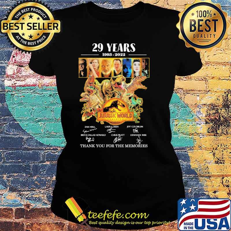29 years jurassic world 1993 2022 thank for memories signatures s Ladies tee 29 years jurassic world 1993 2022 thank for memories signatures s Ladies tee