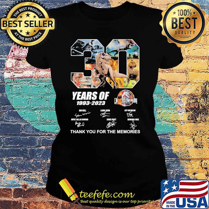 30 years jurassic world 1993 2023 thank for memories signatures s Ladies tee 30 years jurassic world 1993 2023 thank for memories signatures s Ladies tee