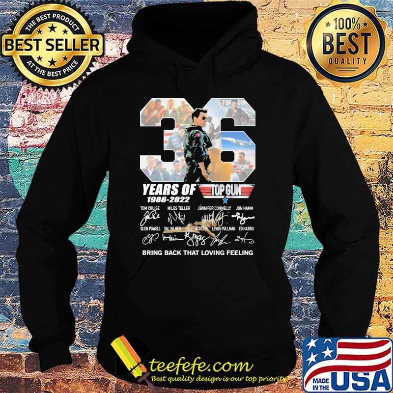 36 years of top gun bring back that loving feeling signatures s Hoodie 36 years of top gun bring back that loving feeling signatures s Hoodie