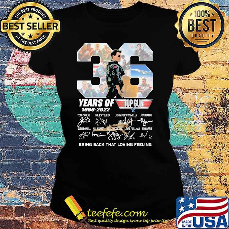 36 years of top gun bring back that loving feeling signatures s Ladies tee 36 years of top gun bring back that loving feeling signatures s Ladies tee
