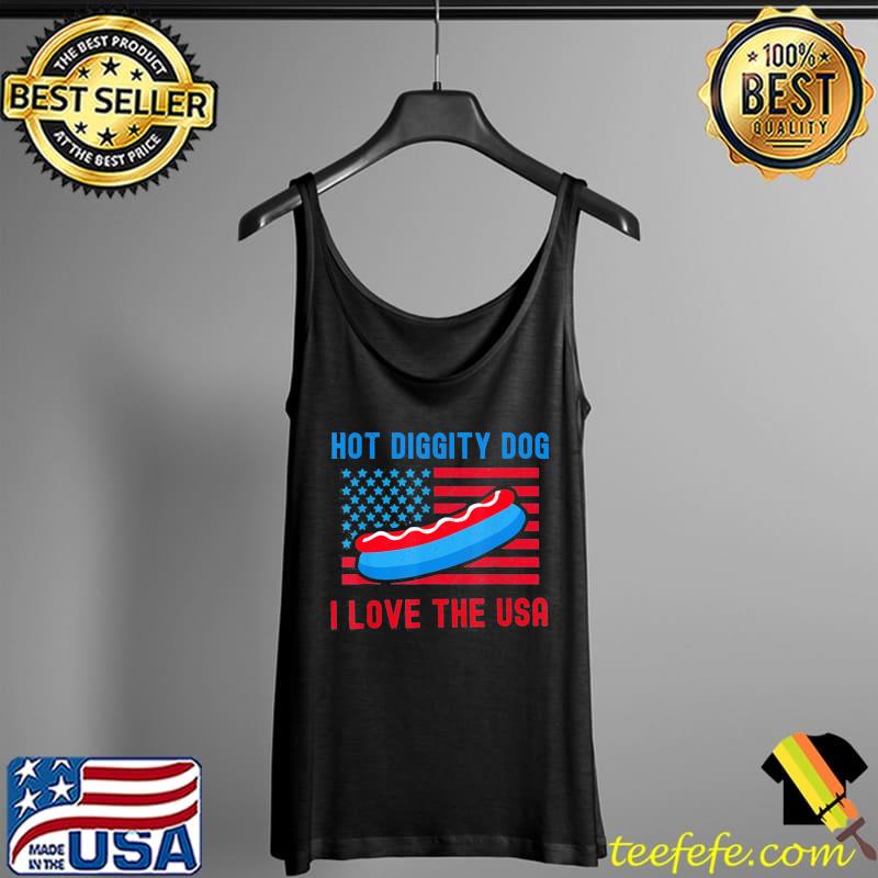 4th of july hot diggity dog I love the usa hot dog s Tank Top 4th of july hot diggity dog I love the usa hot dog s Tank Top