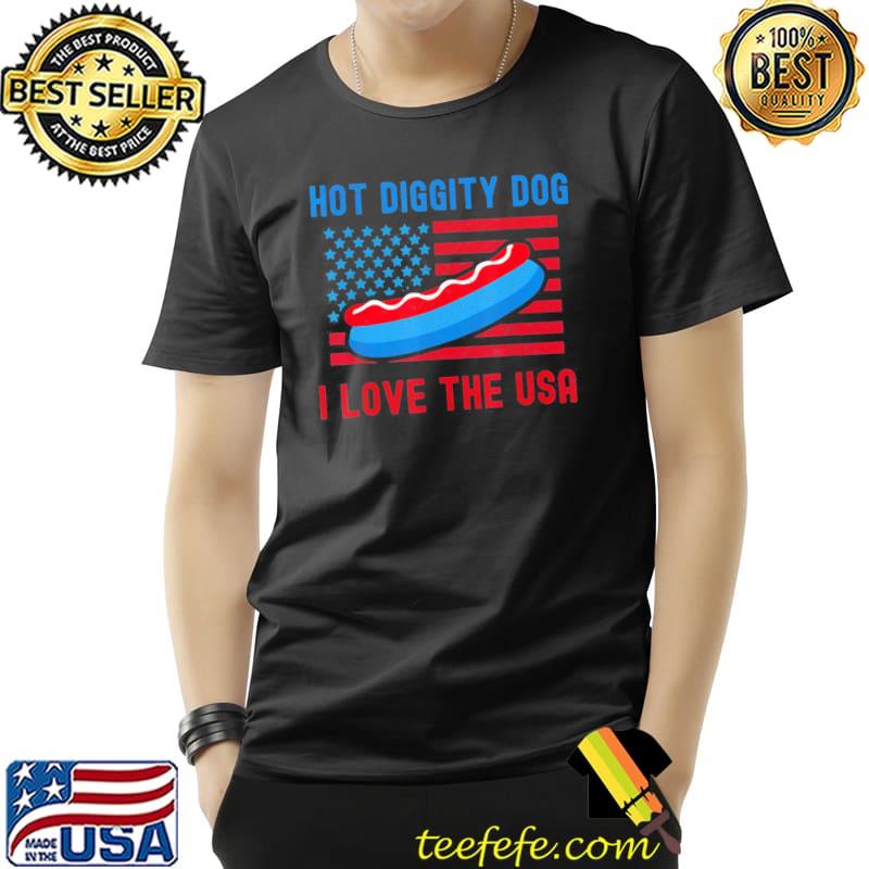 4th of july hot diggity dog I love the usa hot dog shirt
