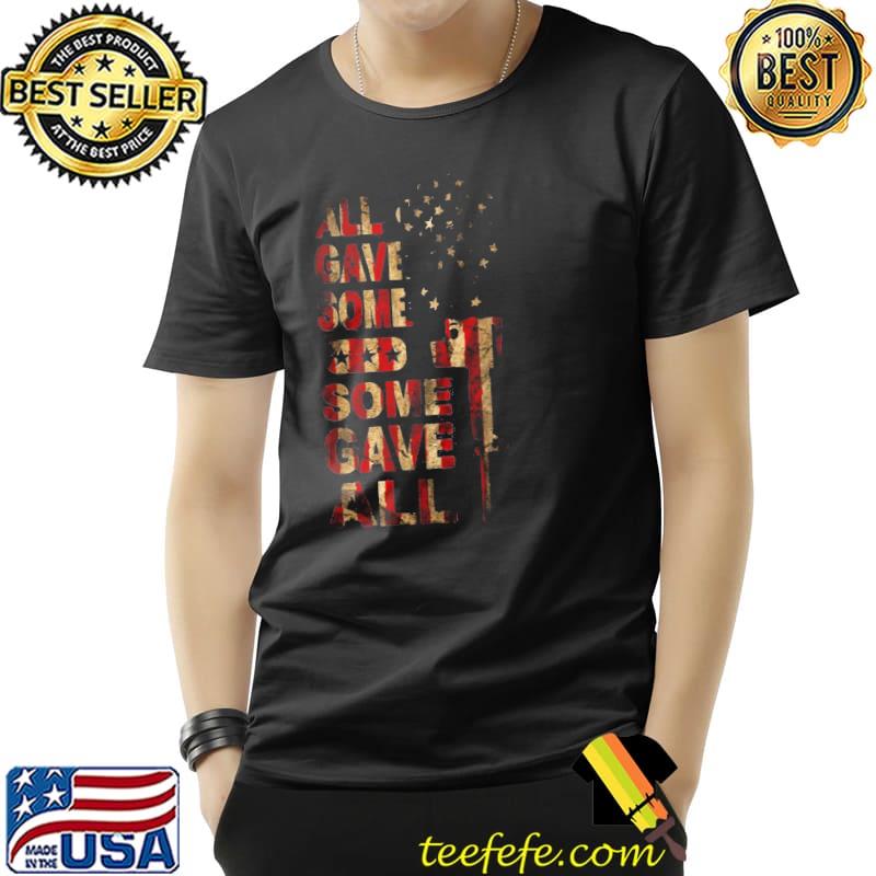 All gave some some gave all s Unisex All gave some some gave all s Unisex