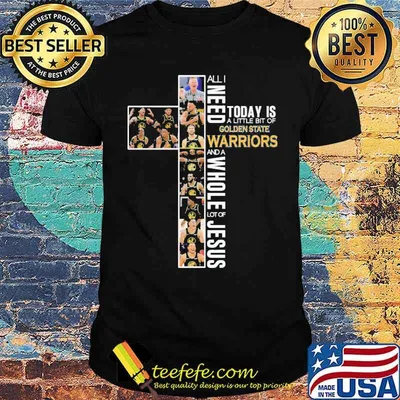All I Need Today Is A Little Bit Of Golden State Warriors Shirt