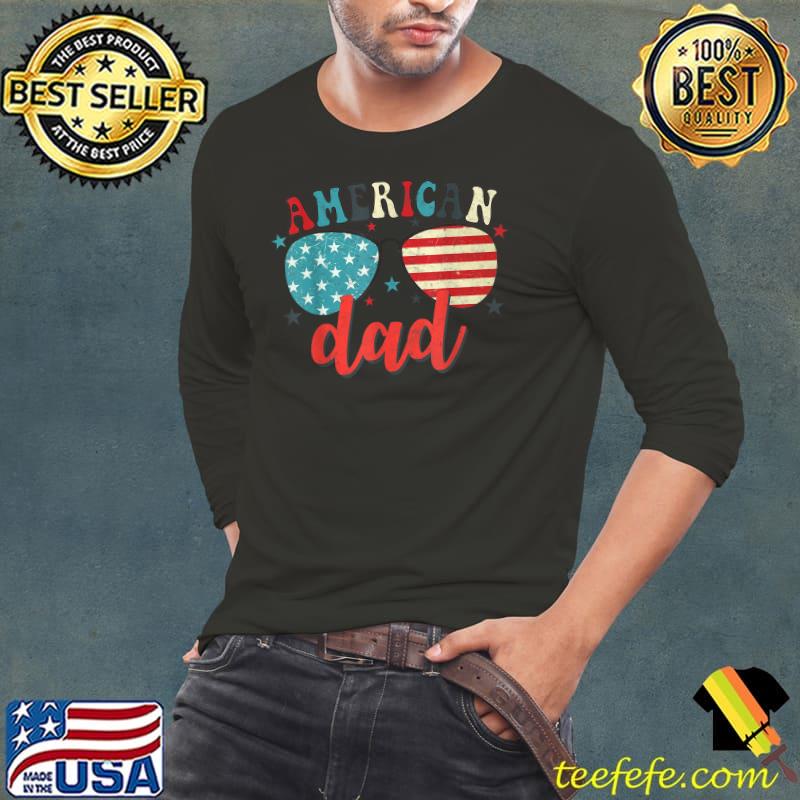 American Dad 4th of July America USA Patriotic Daddy Retro T-Shirt