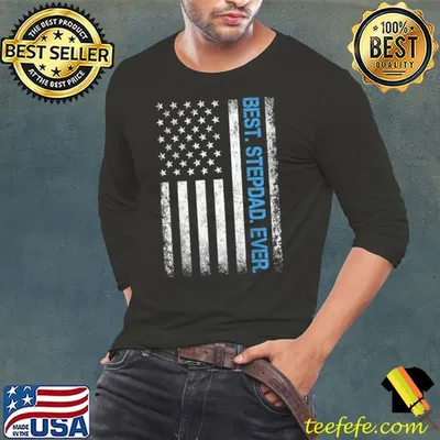 American Flag Best Stepdad Ever Fathers Day Step Dad Daddy T-Shirt