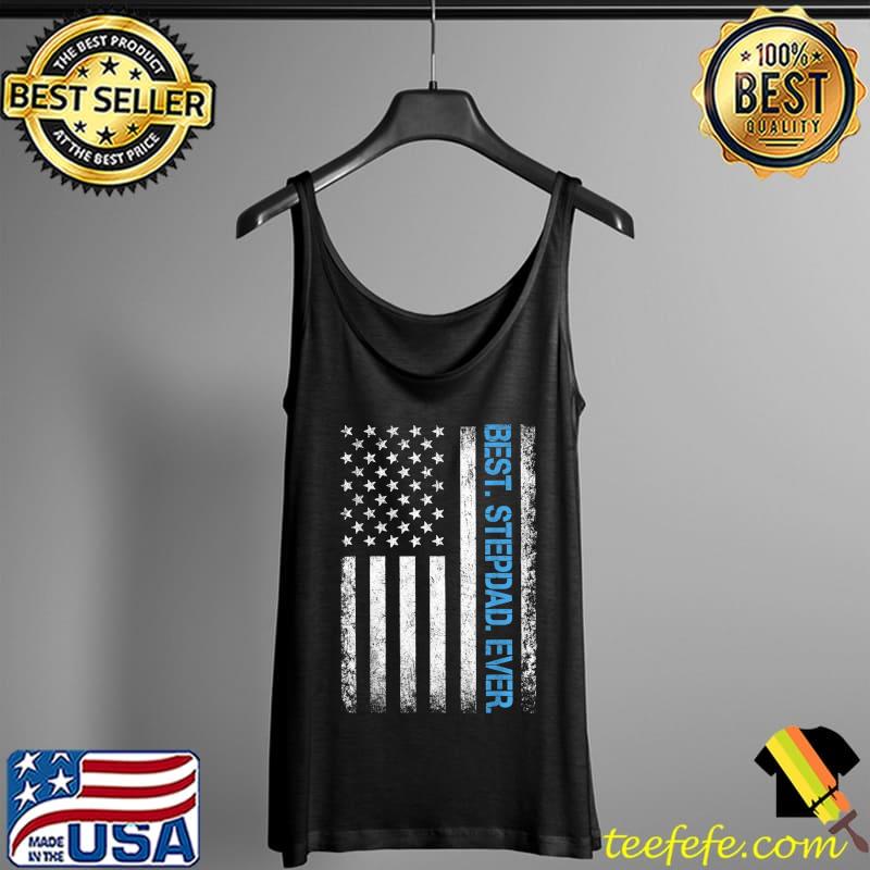 American Flag Best Stepdad Ever Fathers Day Step Dad Daddy T-Shirt Tank Top American Flag Best Stepdad Ever Fathers Day Step Dad Daddy T-Shirt Tank Top