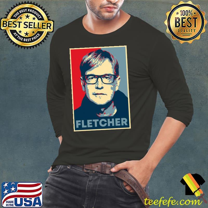 Andy fletcher hope shirt Andy fletcher hope shirt