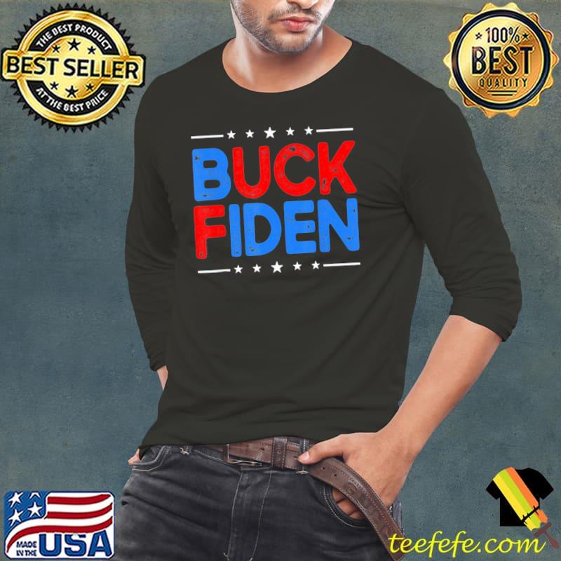 AntI Biden impeach Joe Biden buck fiden s Long Sleeve Tee AntI Biden impeach Joe Biden buck fiden s Long Sleeve Tee