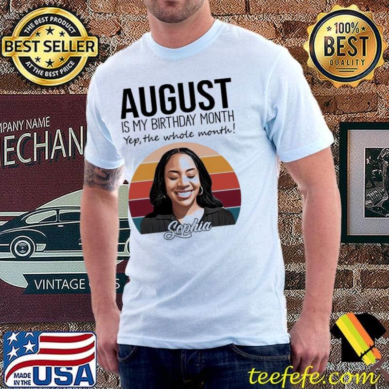 August is my birthday month the whole month vintage shirt