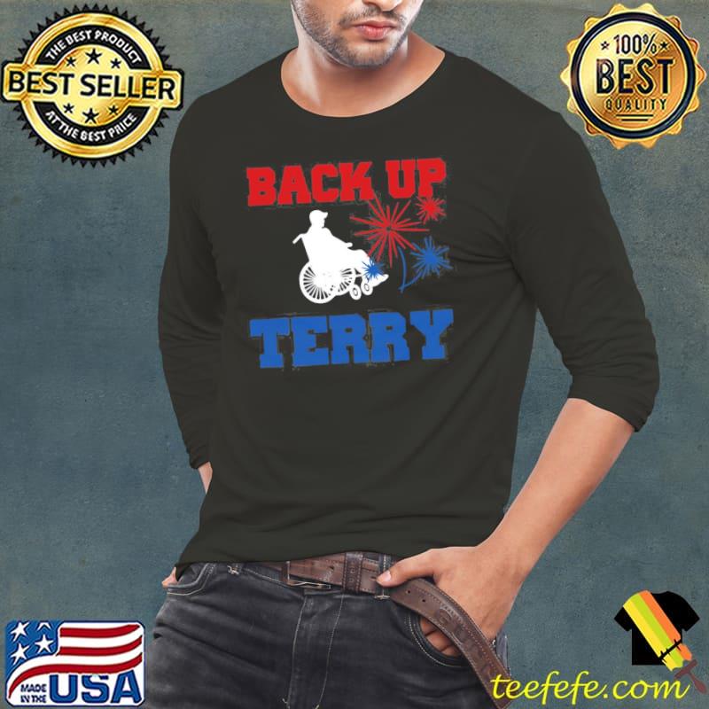 Back up terry 4th of july funny fireworks shirt