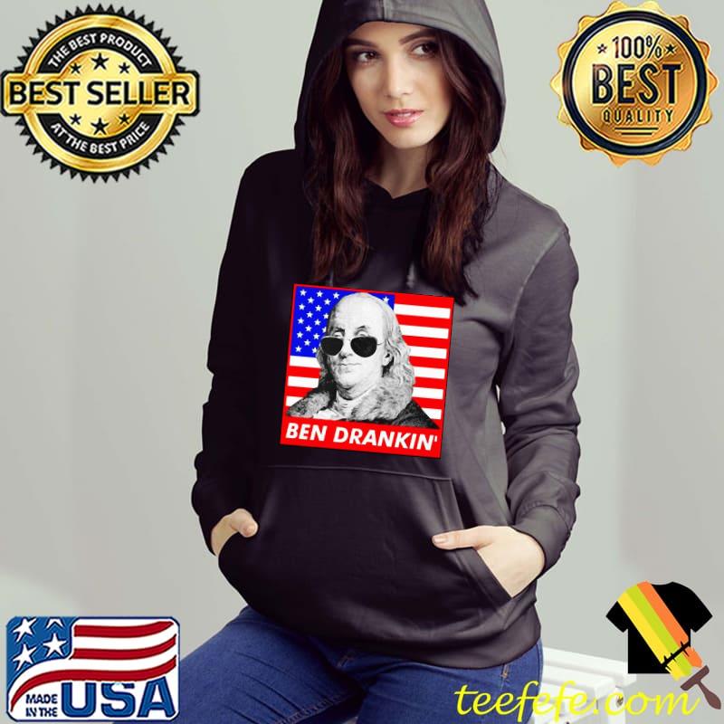 Ben drankin 4th of july independence day s Hoodie Ben drankin 4th of july independence day s Hoodie