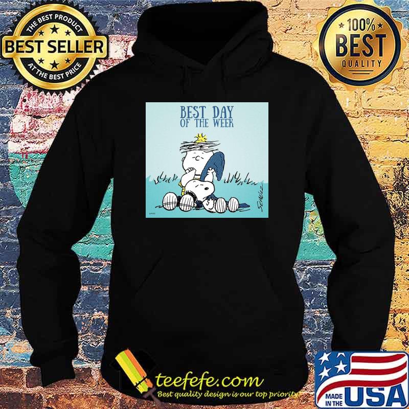 Best day of the week snoopy charlie brown s Hoodie Best day of the week snoopy charlie brown s Hoodie