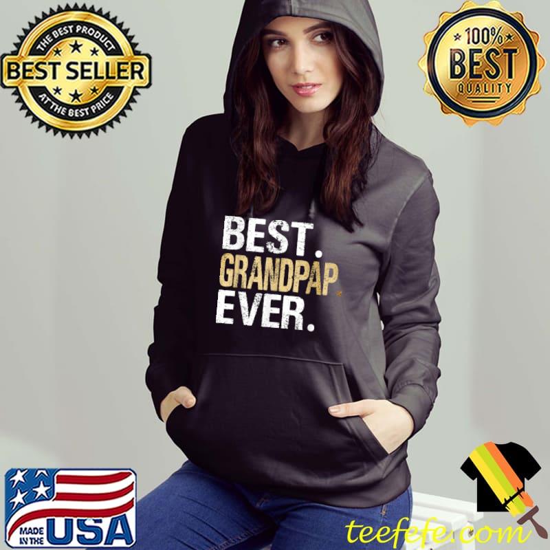 Best Grandpap Ever T-Shirt Hoodie Best Grandpap Ever T-Shirt Hoodie