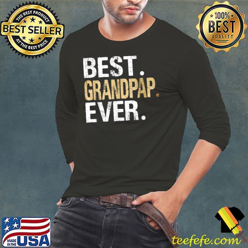 Best Grandpap Ever T-Shirt Long Sleeve Tee Best Grandpap Ever T-Shirt Long Sleeve Tee