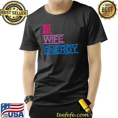 Bi Wife Energy LGBTQ Bisexual Flag T-Shirt