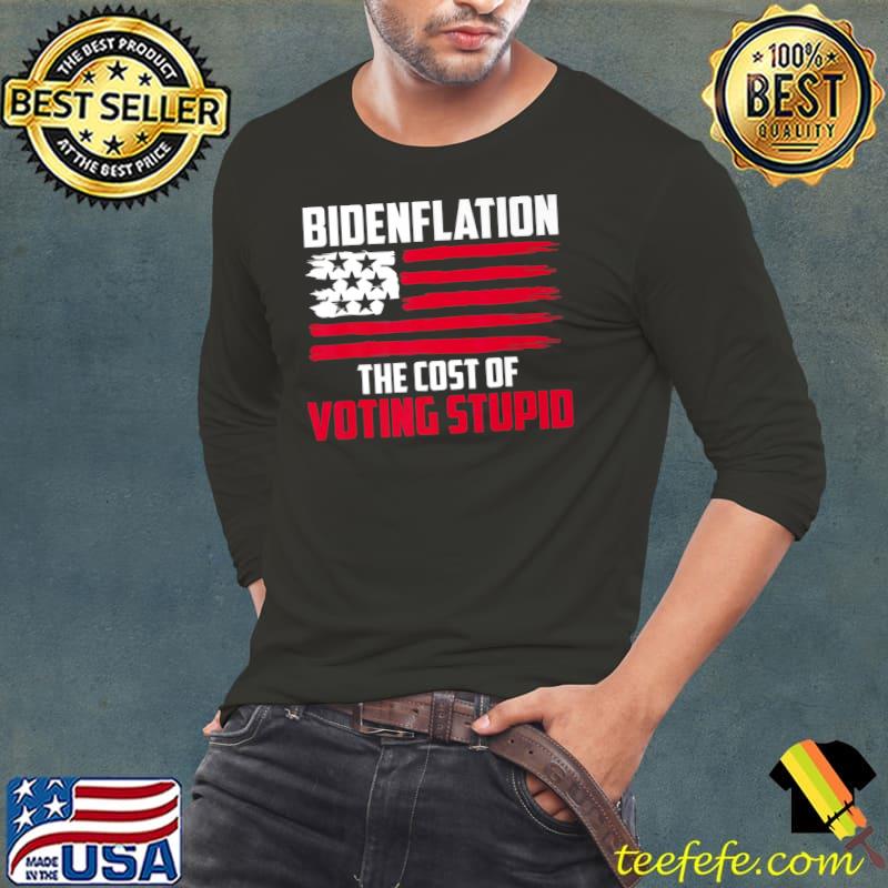 Bidenflation The Cost Of Voting Stupid Anti Biden Premium T-Shirt