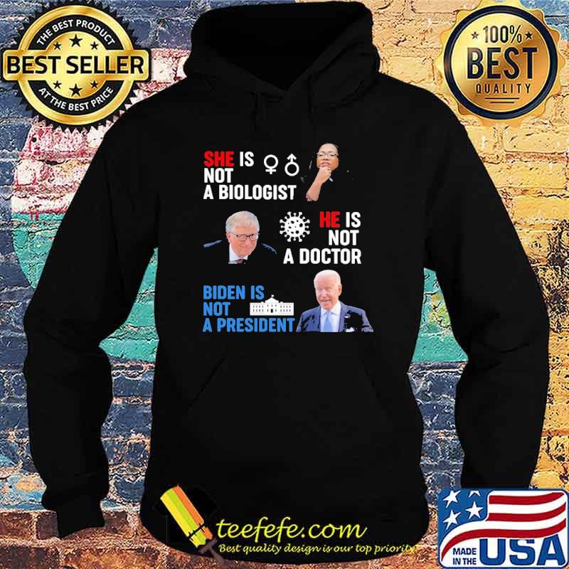 Bill Gate He Is Not A Doctor Biden IS Not A President Shirt Hoodie Bill Gate He Is Not A Doctor Biden IS Not A President Shirt Hoodie
