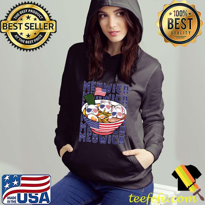 Cats Ramen Anime American Flag USA Funny 4th Of July Fourth T-Shirt Hoodie Cats Ramen Anime American Flag USA Funny 4th Of July Fourth T-Shirt Hoodie