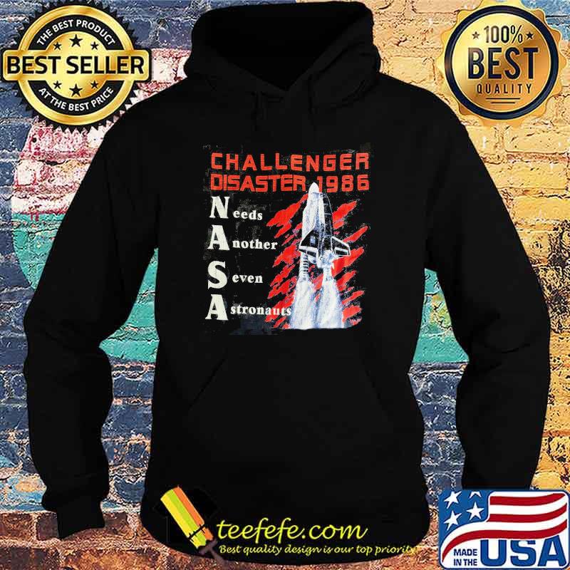 Challenger disaster 1986 needs another seven astronauts planet shirt Challenger disaster 1986 needs another seven astronauts planet shirt