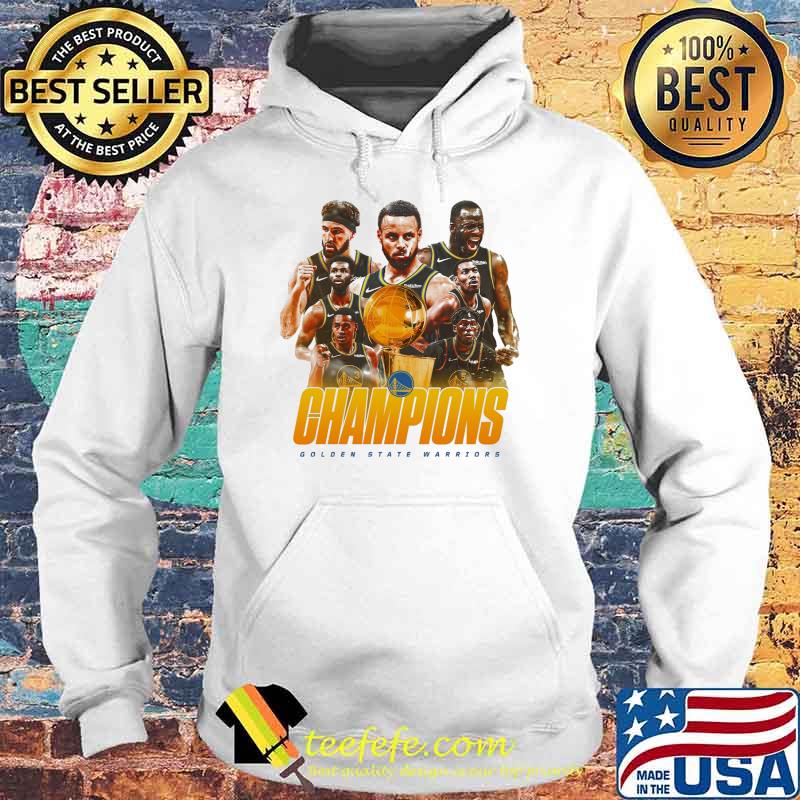 Champions Golden State Warriors Shirt Hoodie Champions Golden State Warriors Shirt Hoodie