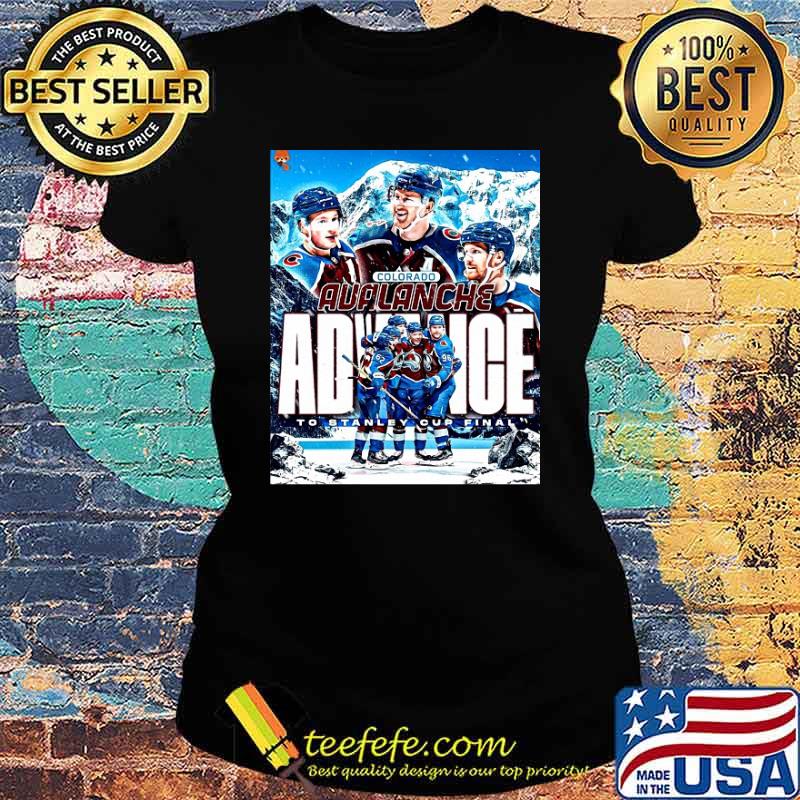 Colorado Avalanche Advance To Stanley Cup Final Ladies tee Colorado Avalanche Advance To Stanley Cup Final Ladies tee