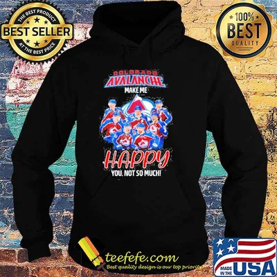 Colorado avalanche make me happy you not so much signatures shirt