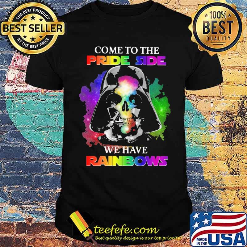 Come To The Pride Side LGBT We Have Rainbow Skull Shirt