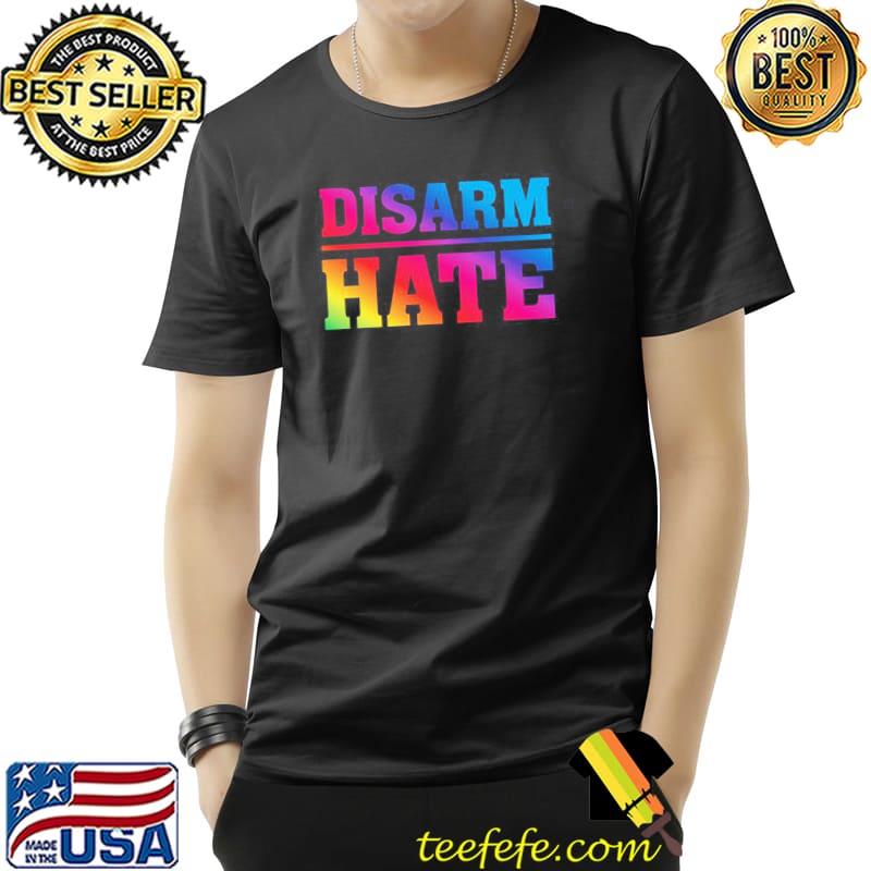 Disarm hate rainbow pride design s Unisex Disarm hate rainbow pride design s Unisex