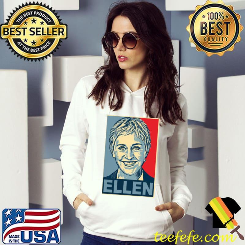 Ellen degeneres s Hoodie Ellen degeneres s Hoodie