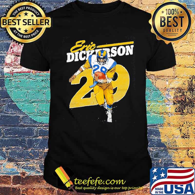 Eric dickerson or los angeles rams fans shirt Eric dickerson or los angeles rams fans shirt